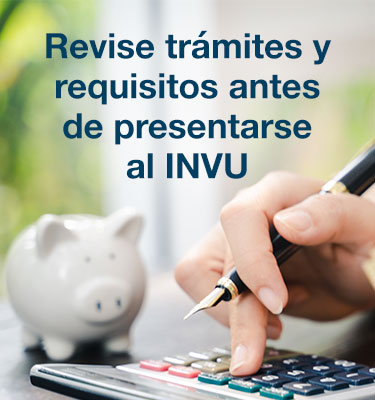 Covid: 19 Cuidémonos entre todos, está en tus manos. Revise requisitos antes de presentarse en el INVU.