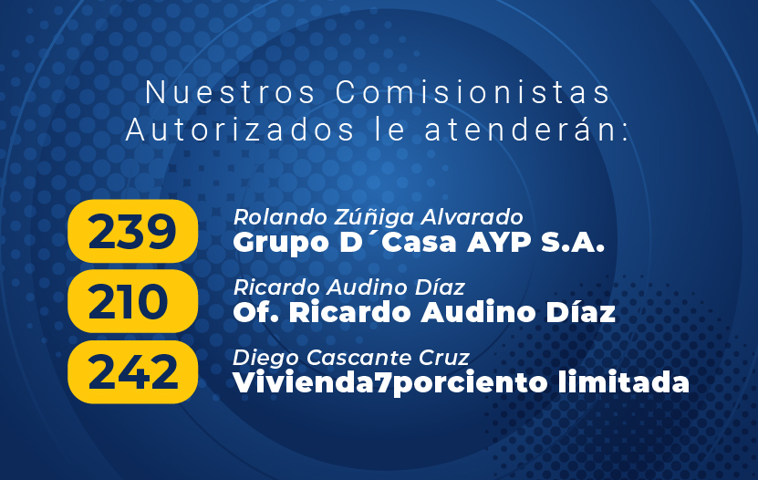 Visite nuestros comisionistas autorizados